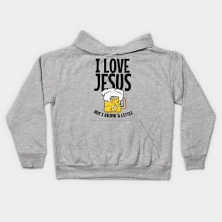 I love Jesus, But I drink A little Kids Hoodie